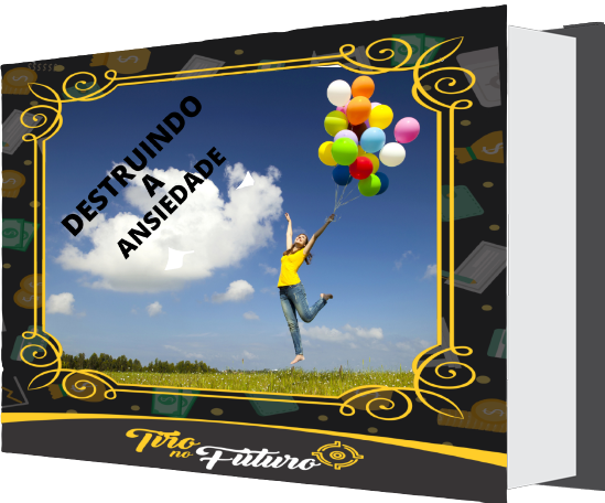 DESTRUINDO  A  ANSIEDADE
