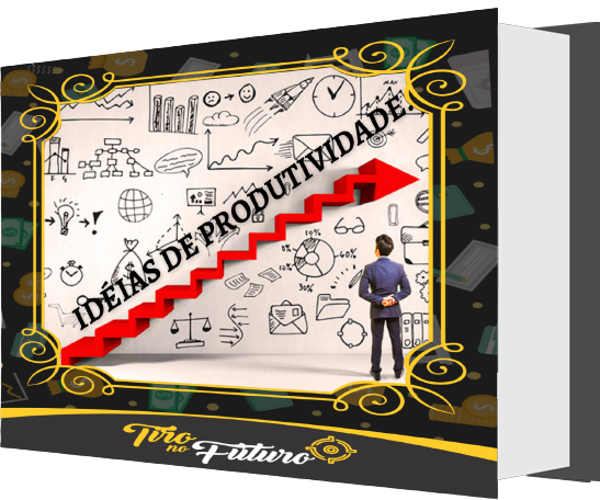 IDÉIAS DE PRODUTIVIDADE
