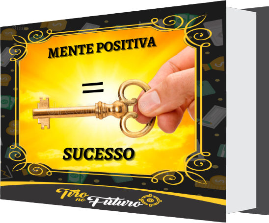 MENTE POSITIVA = SUCESSO
